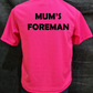 Mum's Foreman