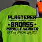 Badass Plasterer